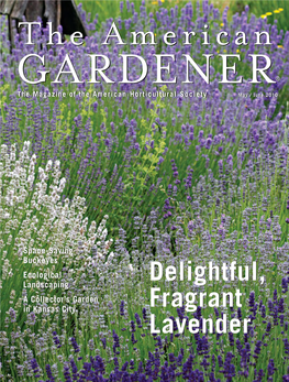 GARDENERGARDENER® Thethe Magazinemagazine Ofof Thethe Aamericanmerican Horticulturalhorticultural Societysociety May / June 2010