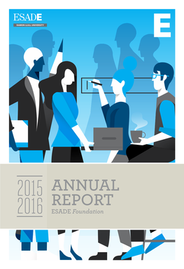 ANNUAL REPORT 2016 ESADE Foundation GRI Tablesintheannexes