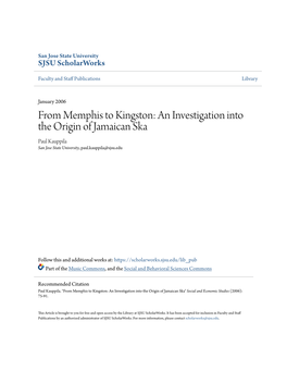 An Investigation Into the Origin of Jamaican Ska Paul Kauppila San Jose State University, Paul.Kauppila@Sjsu.Edu