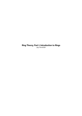Ring Theory, Part I: Introduction to Rings