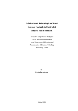 5-Substituted Triazolinyls As Novel Counter Radicals in Controlled Radical Polymerization