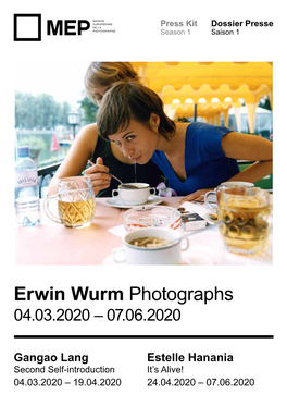 Erwin Wurm Photographs 04.03.2020 ‒ 07.06.2020
