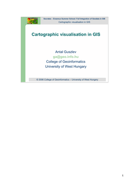 Cartographic Visualisation in GIS