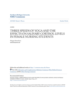 THREE SPEEDS of YOGA and the EFFECTS on SALIVARY CORTISOL LEVELS in FEMALE NURSING STUDENTS Meagan Hennekens Mhenneke@Nmu.Edu
