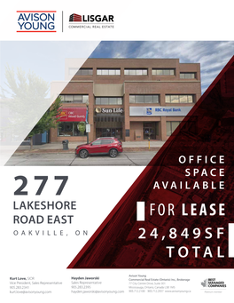 FOR LEASE ROAD EAST OAKVILLE, on 24,849SF TOTAL for More Information, Please Contact