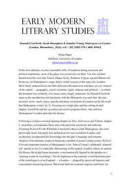 1 Hannah Crawforth, Sarah Dustagheer & Jennifer Young, Shakespeare in London (London: Bloomsbury, 2014). Xvii + 262. ISBN 97