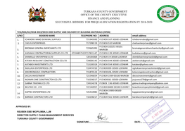 Turkana County Government Office of the County Executive Finance and Planning Successful Bidders for Prequalification/Registration Fy 2018-2020