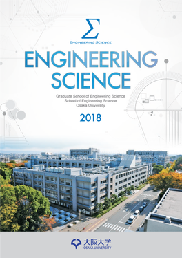 The Graduate School of Engineering Science/ 2018 Campus Map Location and Transportation School of Engineering Science, Osaka University Table of Contents