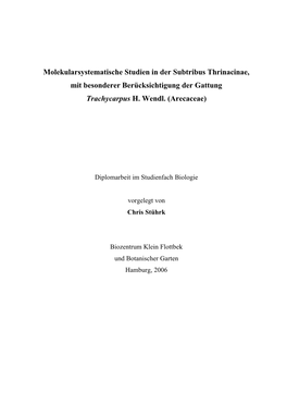 Molekularsystematische Studien in Der Subtribus Thrinacinae, Mit Besonderer Berücksichtigung Der Gattung Trachycarpus H