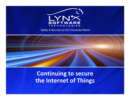 Continuing to Secure the Internet of Things