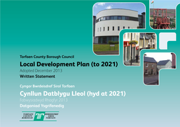 Local Development Plan (To 2021) Cynllun Datblygu Lleol