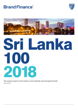 The Annual Report on Sri Lanka's Most Valuable and Strongest Brands April