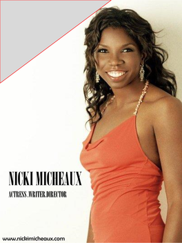 Nicki Micheaux Actress .Writer.Director