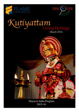 Kutiyattam: Living Heritage,’ Submitted by the Undersigned Research Team Was Carried out Under My Supervision