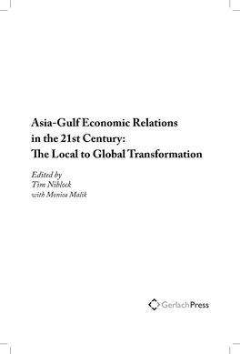 Asia-Gulf Economic Relations in the 21St Century: the Local to Global Transformation