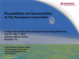 Picosatellites and Nanosatellites at the Aerospace Corporation