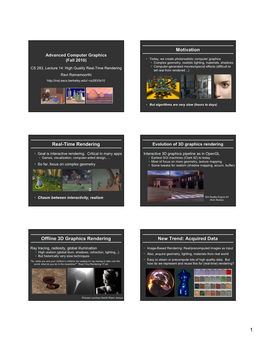 Motivation Real-Time Rendering Offline 3D Graphics Rendering New