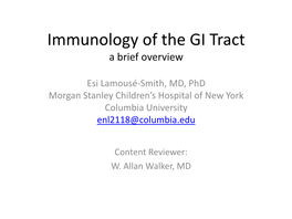 Immunology of the GI Tract a Brief Overview