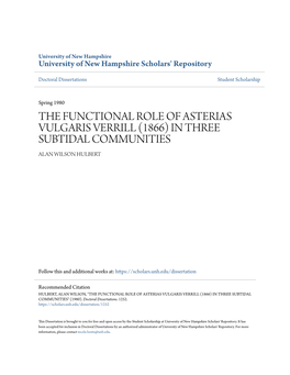 The Functional Role of Asterias Vulgaris Verrill (1866) in Three Subtidal Communities Alan Wilson Hulbert