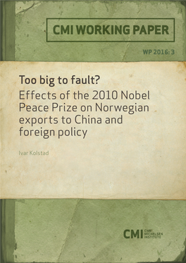 Too Big to Fault? Effects of the 2010 Nobel Peace Prize on Norwegian Exports to China and Foreign Policy