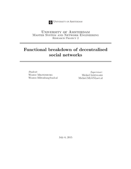 Functional Breakdown of Decentralised Social Networks