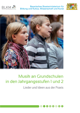 Musik an Grundschulen in Den Jahrgangsstufen 1 Und 2 Lieder Und Ideen Aus Der Praxis Inhaltsverzeichnis