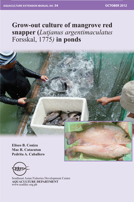 Grow-Out Culture of Mangrove Red Snapper (Lutjanus Argentimaculatus Forsskal, 1775) in Ponds