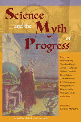 Science and the Myth of Progress Appears As One of Our Selections in the Perennial Philosophy Series