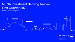 MENA Investment Banking Review First Quarter 2020 Refinitiv Deals Intelligence