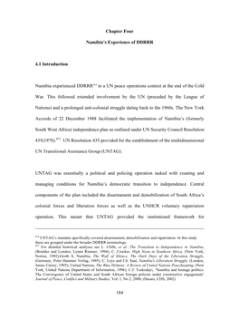 184 Chapter Four Namibia's Experience of DDRRR 4.1 Introduction Namibia Experienced DDRRR414 in a UN Peace Operations Context