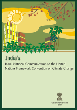 India's Initial National Communication to the United Nations Framework Convention on Climate Change