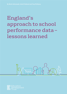 England's Approach to School Performance Data – Lessons Learned
