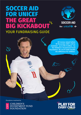 Soccer Aid for Unicef the Great Big Kickabout Your Fundraising Guide