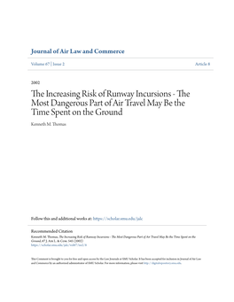 The Increasing Risk of Runway Incursions - the Most Dangerous Part of Air Travel May Be the Time Spent on the Ground, 67 J