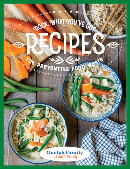 Rock What You've Got: Recipes for Preventing Food Waste