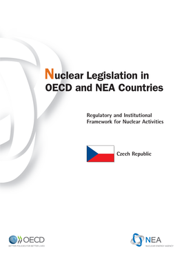 Czech Republic Nuclear Legislation in OECD and NEA Countries © OECD 2020