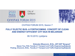 CIVITAS FORUM 2015, Sesion 7 FULLY ELECTIC BUS- A