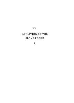 IV Abolition of the Slave Trade Cd