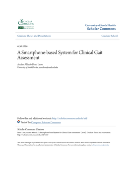 A Smartphone-Based System for Clinical Gait Assessment Andres Alfredo Perez Leon University of South Florida, Perezleon@Mail.Usf.Edu