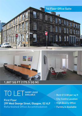 299 West George Street, Glasgow, G2 4LF • High Quality Office Refurbished Office Accommodation • Furniture Available GLASGOW UNIVERSITY