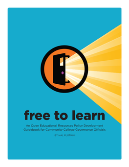 Free to Learn an Open Educational Resources Policy Development Guidebook for Community College Governance Officials