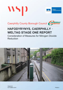 HAFODYRYNYS, CAERPHILLY – WELTAG STAGE ONE REPORT Consideration of Measures for Nitrogen Dioxide Reduction