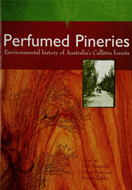 Perfumed Pineries Environmental History of Australia's Callitris Forests