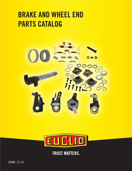Brake and Wheel End Parts Catalog Brake and Wheel End Parts Catalog