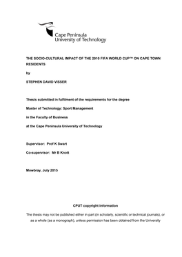 THE SOCIO-CULTURAL IMPACT of the 2010 FIFA WORLD CUP™ on CAPE TOWN RESIDENTS by STEPHEN DAVID VISSER Thesis Submitted in Fulfi