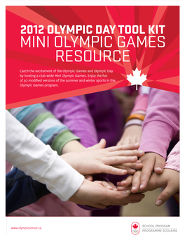 MINI OLYMPIC GAMES RESOURCE 2012 OLYMPIC DAY TOOLKIT Findings to the Group