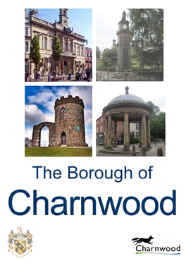 The Borough of Charnwood, Very Close to the Charnwood Forest, Which Includes Bradgate Park, Beacon Hill and Swithland Woods