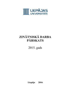 Pārskats Par Pētniecisko Darbu Liepu 2015. Gadā