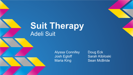 Suit Therapy Adeli Suit