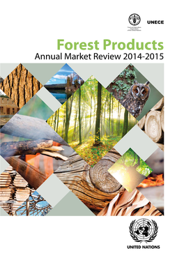 Forest Products Forest Annual Market Annual Review 2014-2015